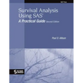 Survival Analysis Using SAS: A Practical Guide