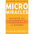 MicroMiracles: Discover the Healing Power of Enzymes