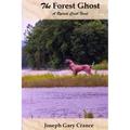 The Forest Ghost: A Ryland Creek Novel