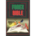 Forex Bible: SUPER POWERFUL GUIDE to becoming a FOREX expert!