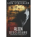 Alien Disclosure: Experiencers Expose Reality