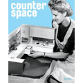 Counter Space: Design and the Modern Kitchen