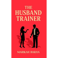 The Husband Trainer