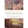 An Illustrated Dictionary of Navajo Landscape Terms
