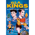 La Torre de Los Campeones. Libro Oficial de la Kings League / The Tower of Champions