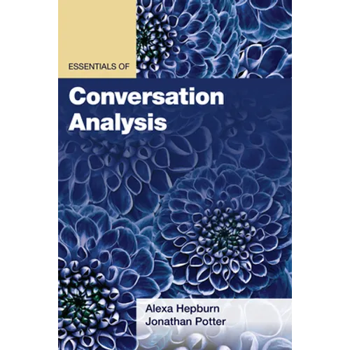 Essentials of Conversation Analysis