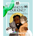 Who Is Our King?: A Jesus Seek and Find Board Book