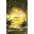 The Path to Paradise: Faith Wisdom Holiness
