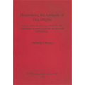 Determining the Antiquity of Dog Origins: Canine domestication as a model for the consilience between molecular genetics and archaeology