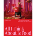 All I Think about Is Food: A Vegetarian Cookbook That'll Keep the Party Going