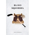 Blind Squirrel