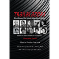 TRAILBLAZERS, Black Women Who Helped Make America Great: American Firsts/American Icons, Volume 1