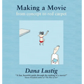 Making a Movie: From Concept to Red Carpet