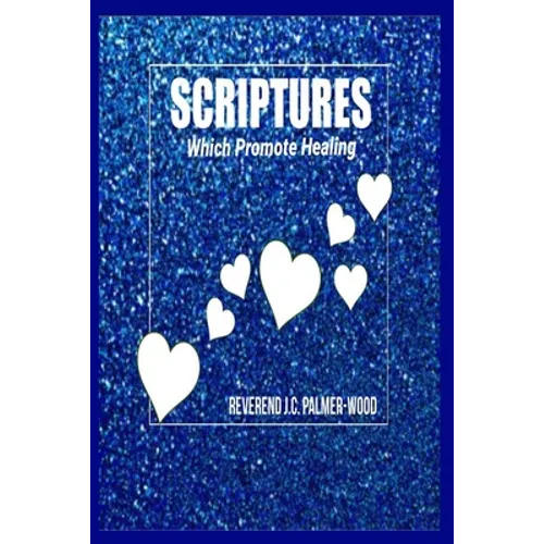Scriptures Which Promote Healing