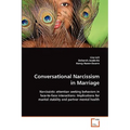Conversational Narcissism in Marriage