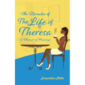 The Narrative of The Life of Theresa: A Memoir of Marriage