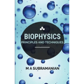 Biophysics Principles and Techniques