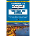 Frommer's EasyGuide to Vancouver and Victoria