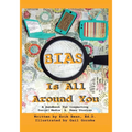 Bias Is All Around You: A Handbook for Inspecting Social Media & News Stories