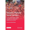 Towards a Natural Social Contract: Transformative Social-Ecological Innovation for a Sustainable, Healthy and Just Society