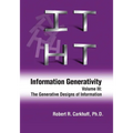 Information Generativity: Volume 3: The Generative Designs of Information