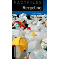 Oxford Bookworms Factfiles: Recycling: Level 3: 1000-Word Vocabulary