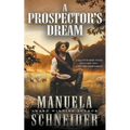 A Prospector's Dream