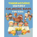 Thanksgiving Coloring Books For Kids: : Great Thanksgiving Gift For Toddlers, Kindergarteners, Preschoolers and 1st Grade Kids