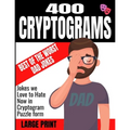 400 Cryptograms Best of the Worst Dad Jokes Large Print: Jokes We Love to Hate Now in Cryptogram Puzzle Form - Keep Your Mind Sharp and Cognative Skil