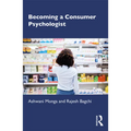 Becoming a Consumer Psychologist