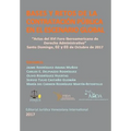Bases y retos de la Contratación Pública en el escenario Global: Actas del XVI Foro Iberoamericano de Derecho Administrativo. Santo Domingo, 2017