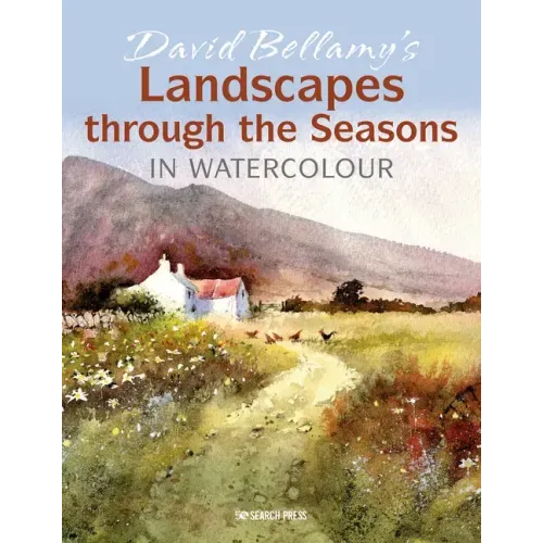 David Bellamy's Landscapes Through the Seasons in Watercolour