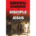Survival Handbook for a Disciple of Jesus