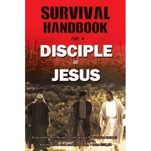 Survival Handbook for a Disciple of Jesus