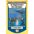 Sir Pigglesworth's First Adventure