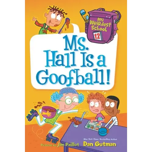 My Weirdest School: Ms. Hall Is a Goofball!