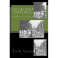 Good and Bad Days