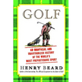 Golf: An Unofficial and Unauthorized History of the Worl