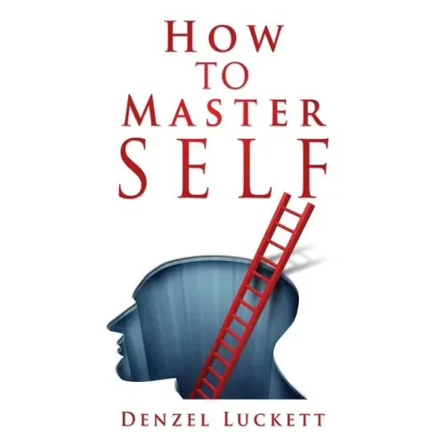 How to Master Self