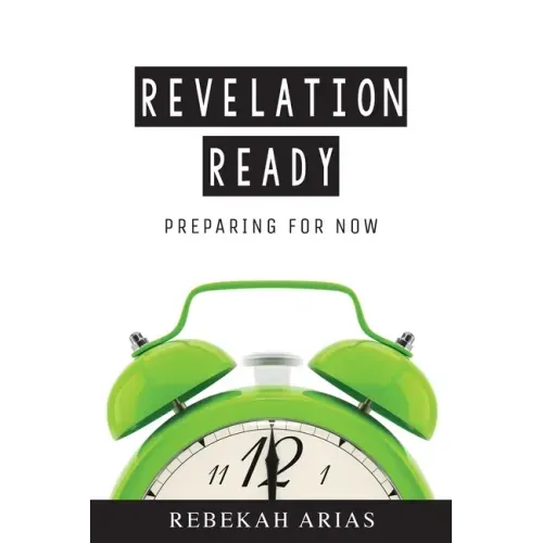 Revelation Ready: Preparing for Now