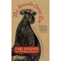 The Avocado Drive Zoo: At Home with My Family and the Creatures We've Loved