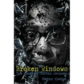 Broken Windows: The Story of Curtis Johnson
