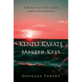 Kenpo Karate Master Keys: The Art of Five Lines and Five Circles