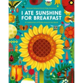 I Ate Sunshine for Breakfast