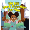 We Will Work Together For You