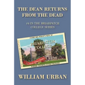 The Dean Returns from the Dead: #4 in the Briarpatch College Series