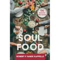 Soul Food: 106 Stories for Life's Journey