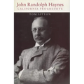 John Randolph Haynes: California Progressive