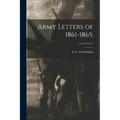 Army Letters of 1861-1865;; v.1: nos.1+2 c.1
