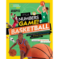 It's a Numbers Game! Basketball: The Math Behind the Perfect Bounce Pass, the Buzzer-Beating Bank Shot, and So Much More!